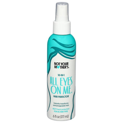 Not Your Mothers All Eyes On Me 10-In-1 Hair Perfector Spray - 6 Fl. Oz.
